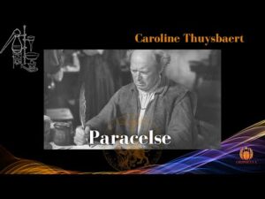 Caroline Thuysbaert : Paracelse - Par Daniel Shoushi